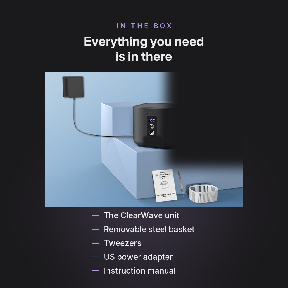 What comes in the box: the ClearWave unit, removable steel basket, tweezers, US power adapter and instruction manual